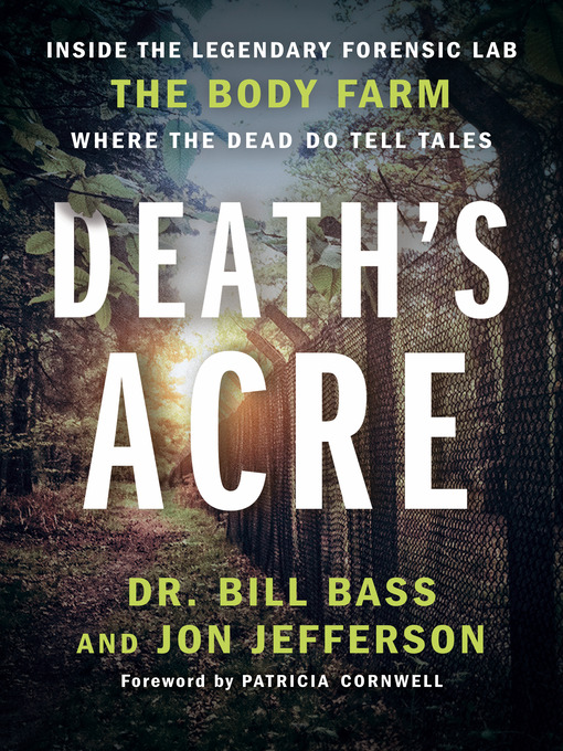 Title details for Death's Acre by Dr. Bill Bass - Wait list